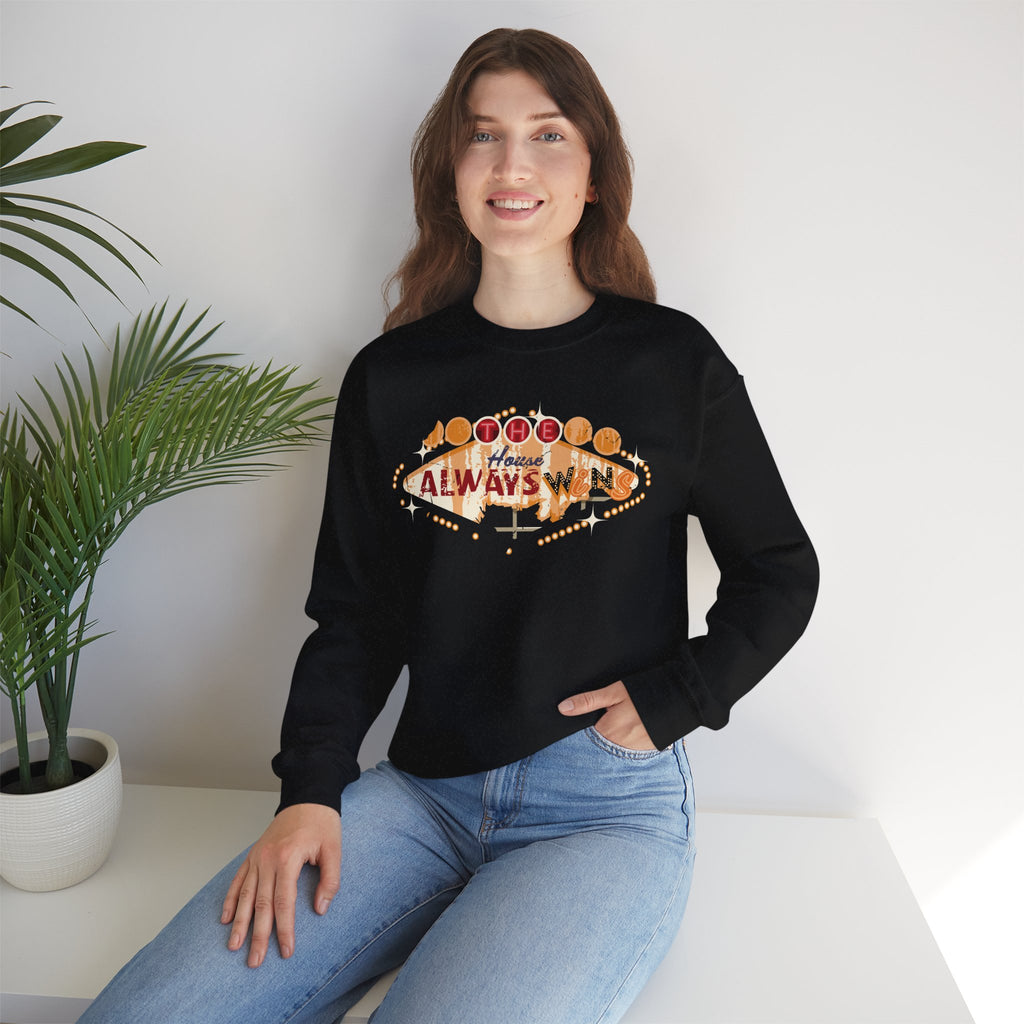 "The House Always Wins" Unisex Crewneck Sweatshirt