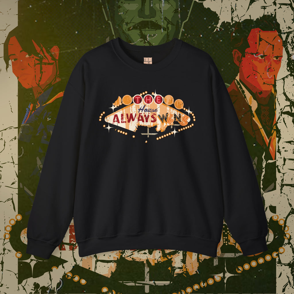 "The House Always Wins" Unisex Crewneck Sweatshirt