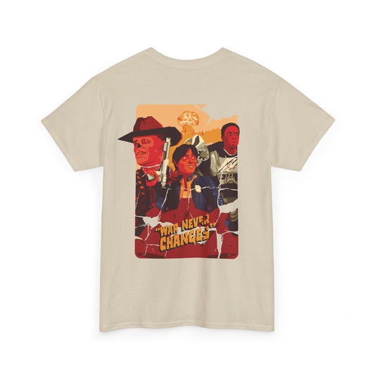 "War Never Changes" Unisex T-Shirt
