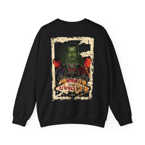 "The House Always Wins" Unisex Crewneck Sweatshirt