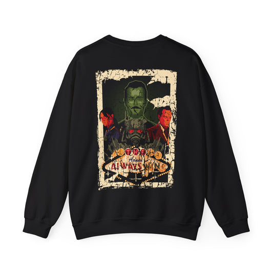 "The House Always Wins" Unisex Crewneck Sweatshirt