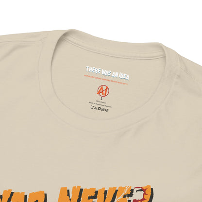 "War Never Changes" Unisex T-Shirt